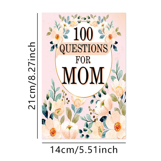 # 100 Questions Notebook for Mom